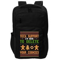 Tech Support I’M Here To Delete Your Cookies Ugly Christmas Impact Tech Backpack