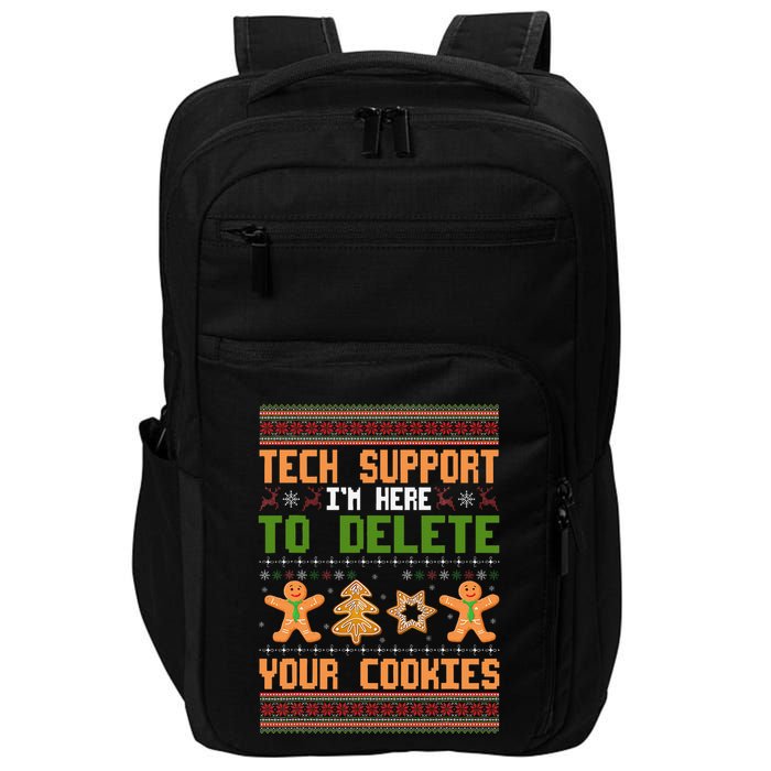 Tech Support I’M Here To Delete Your Cookies Ugly Christmas Impact Tech Backpack