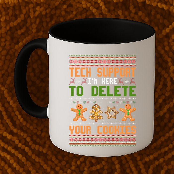 Tech Support I’M Here To Delete Your Cookies Ugly Christmas Mug