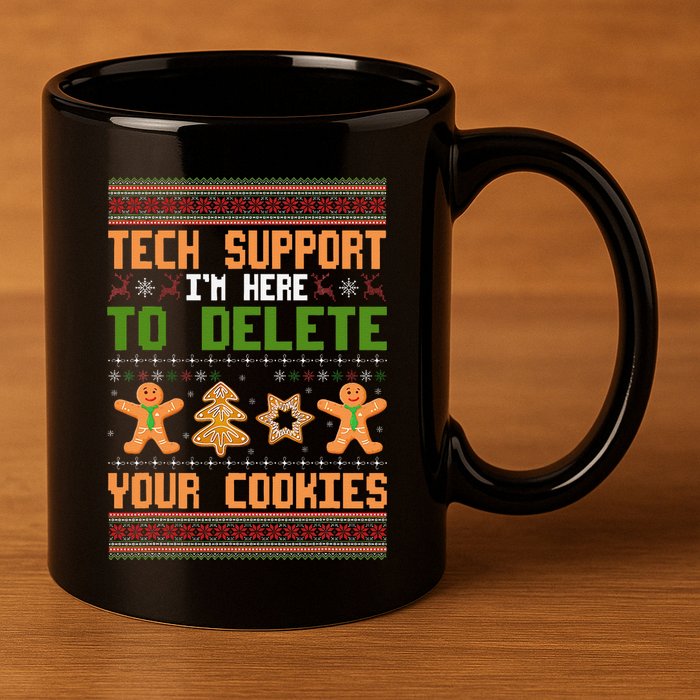 Tech Support I’M Here To Delete Your Cookies Ugly Christmas 11oz C Handle Ceramic Mug