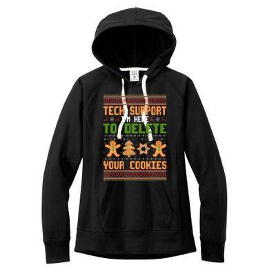 Tech Support I’M Here To Delete Your Cookies Ugly Christmas Women's Fleece Hoodie