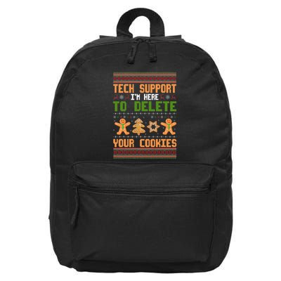 Tech Support I’M Here To Delete Your Cookies Ugly Christmas 16 in Basic Backpack