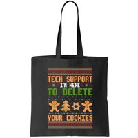 Tech Support I’M Here To Delete Your Cookies Ugly Christmas Bag