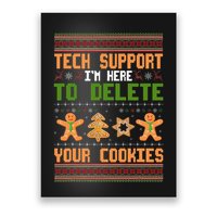 Tech Support I’M Here To Delete Your Cookies Ugly Christmas Poster