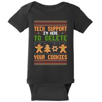 Tech Support I’M Here To Delete Your Cookies Ugly Christmas Baby Bodysuit