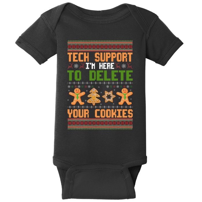 Tech Support I’M Here To Delete Your Cookies Ugly Christmas Baby Bodysuit