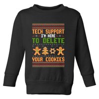 Tech Support I’M Here To Delete Your Cookies Ugly Christmas Toddler Sweatshirt