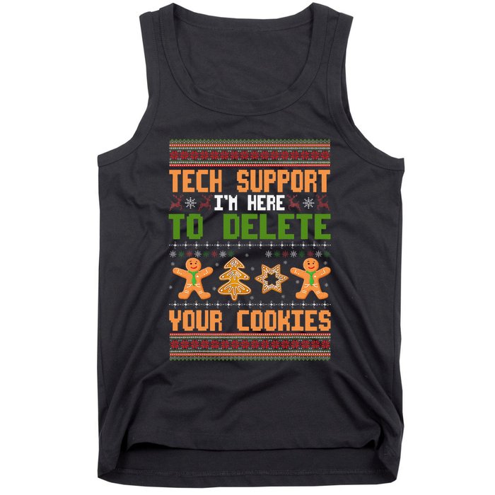 Tech Support I’M Here To Delete Your Cookies Ugly Christmas Tank Top