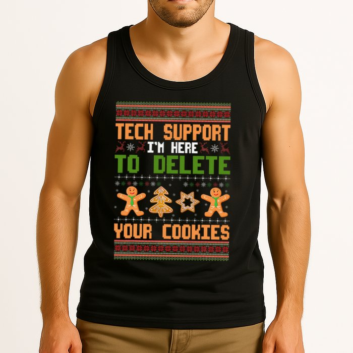 Tech Support I’M Here To Delete Your Cookies Ugly Christmas Tank Top