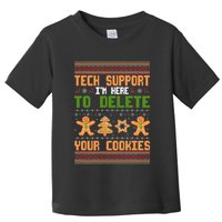 Tech Support I’M Here To Delete Your Cookies Ugly Christmas Toddler T-Shirt