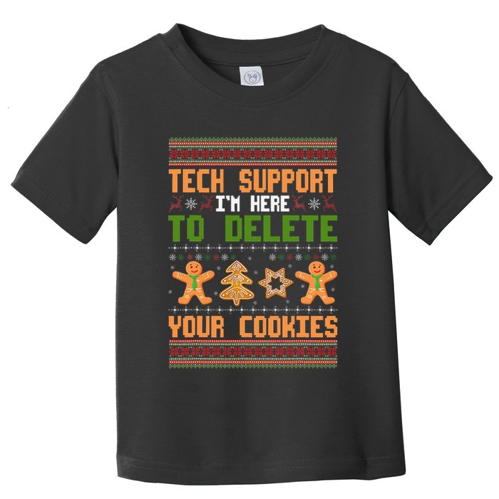 Tech Support I’M Here To Delete Your Cookies Ugly Christmas Toddler T-Shirt