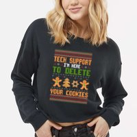 Tech Support I’M Here To Delete Your Cookies Ugly Christmas Cropped Pullover Crew