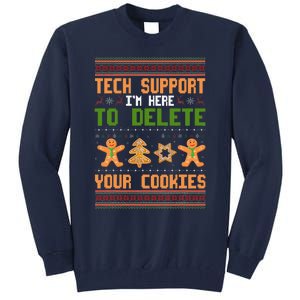 Tech Support I’M Here To Delete Your Cookies Ugly Christmas Tall Sweatshirt