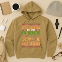Tech Support I’M Here To Delete Your Cookies Ugly Christmas Hoodie