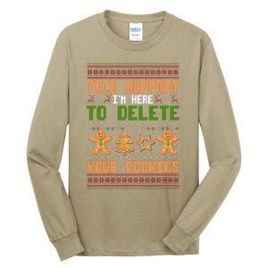 Tech Support I’M Here To Delete Your Cookies Ugly Christmas Tall Long Sleeve T-Shirt