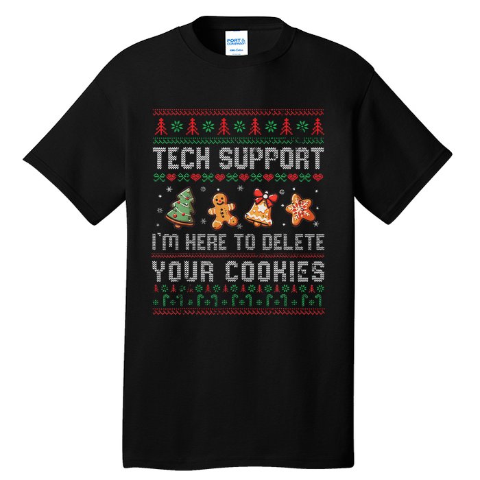 Tech Support IM Here To Delete Your Cookies Christmas Xmas Tall T-Shirt