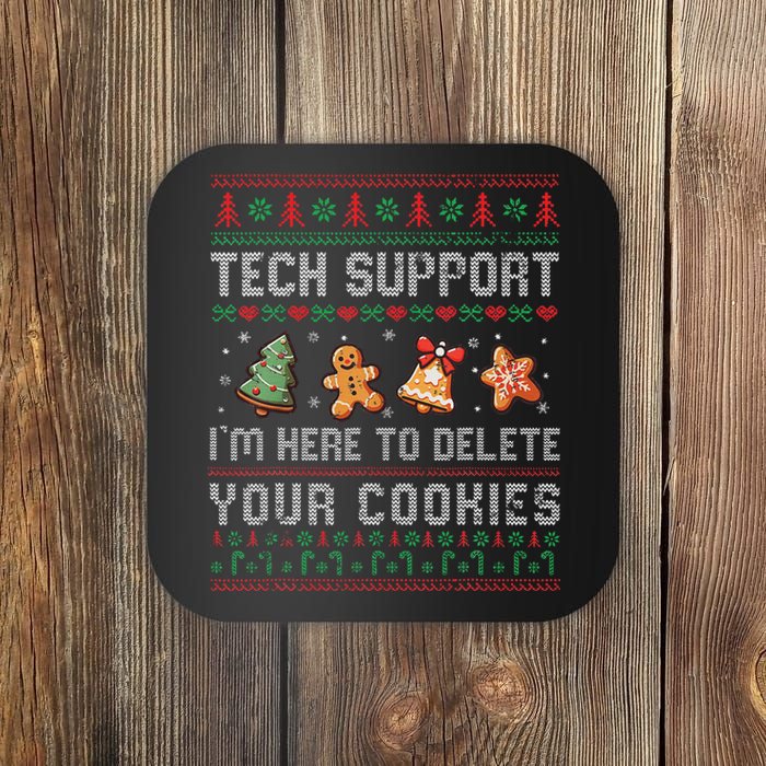 Tech Support IM Here To Delete Your Cookies Christmas Xmas Coaster