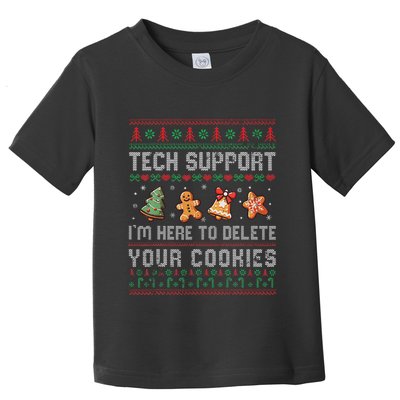 Tech Support IM Here To Delete Your Cookies Christmas Xmas Toddler T-Shirt
