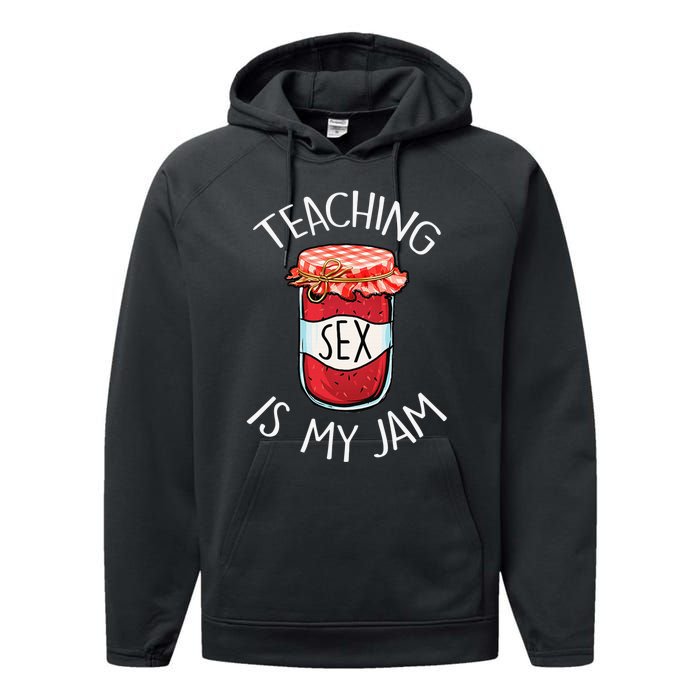 Teaching Sex Is My Jam Funny Teacher's Back To School Performance Fleece Hoodie