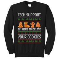 Tech Support IM Here To Delete Your Cookies Sweatshirt