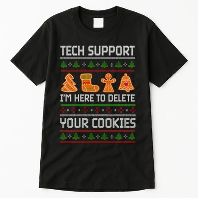 Tech Support IM Here To Delete Your Cookies Tall T-Shirt