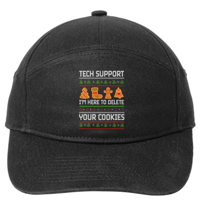 Tech Support IM Here To Delete Your Cookies 7-Panel Snapback Hat