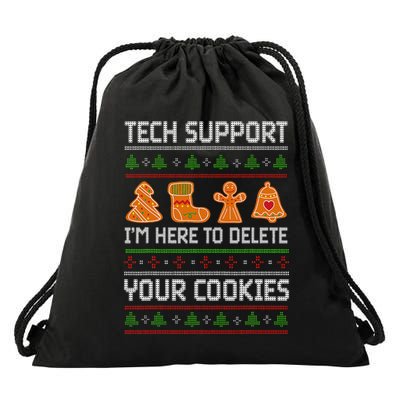 Tech Support IM Here To Delete Your Cookies Drawstring Bag