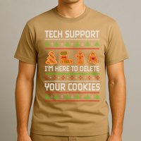 Tech Support IM Here To Delete Your Cookies T-Shirt