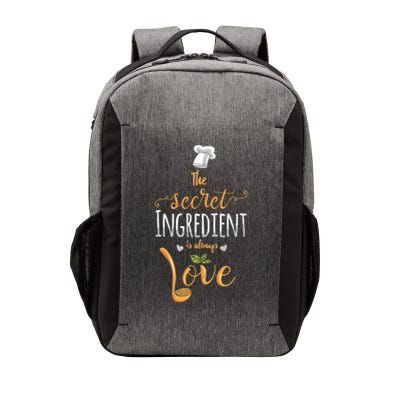 The Secret Ingredient Is Always Love Chef Cooking Baking Meaningful Gift Vector Backpack