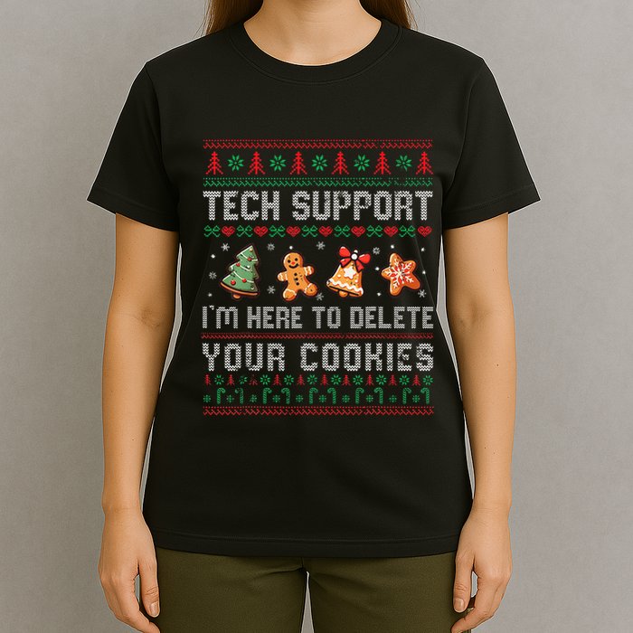 Tech Support IM Here To Delete Your Cookies Christmas Xmas T-Shirt