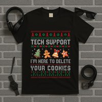 Tech Support IM Here To Delete Your Cookies Christmas Xmas T-Shirt