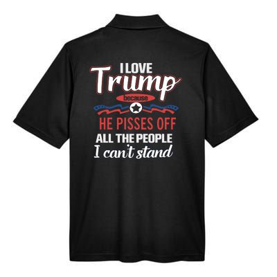 Trump Supporters I Love Trump He Pisses Off All The People I Can’t Stand Men's Origin Performance Pique Polo