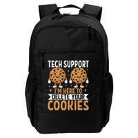 Tech Support IM Here To Delete Your Cookies Funny It Nerds Daily Commute Backpack