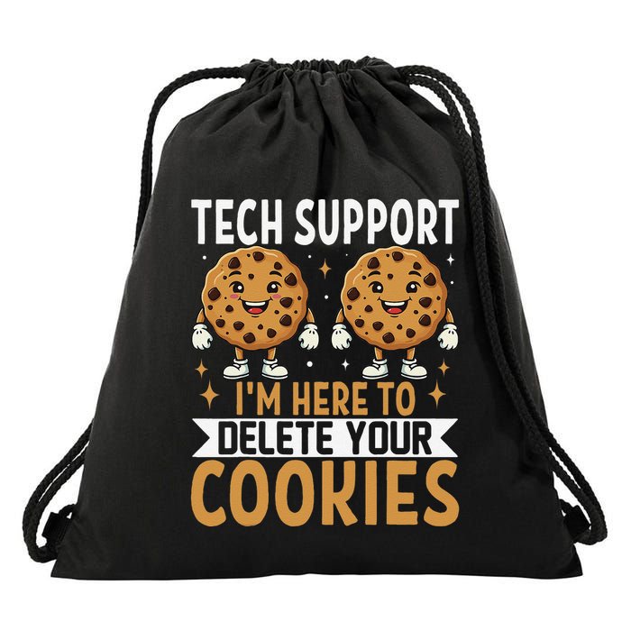Tech Support IM Here To Delete Your Cookies Funny It Nerds Drawstring Bag