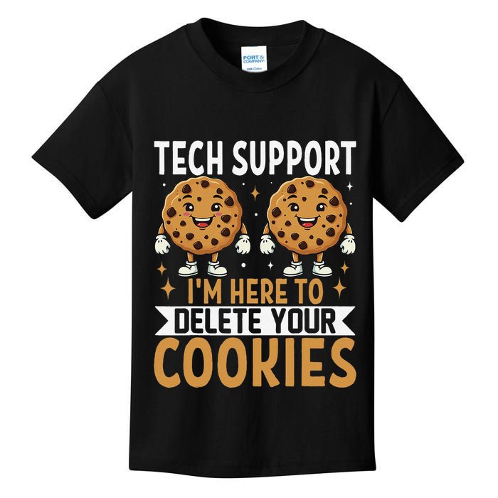 Tech Support IM Here To Delete Your Cookies Funny It Nerds Kids T-Shirt