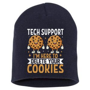 Tech Support IM Here To Delete Your Cookies Funny It Nerds Short Acrylic Beanie