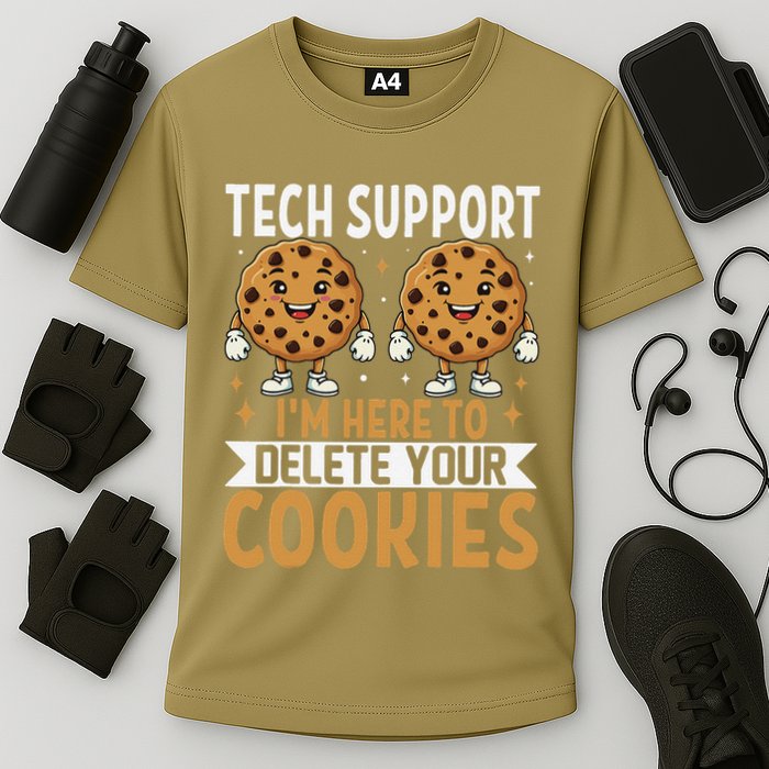 Tech Support IM Here To Delete Your Cookies Funny It Nerds Cooling Performance Crew T-Shirt