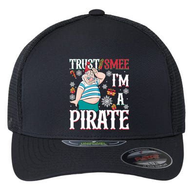 Trust Smee IM A Pirate Mr Smee Christmas Mr Smee Santa Flexfit Unipanel Trucker Cap
