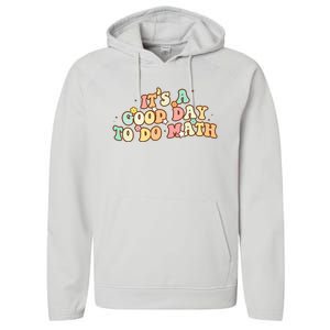 To School Its A Good Day To Do Math Teachers Women Performance Fleece Hoodie