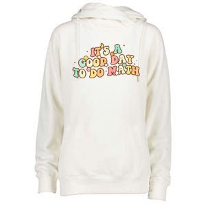 To School Its A Good Day To Do Math Teachers Women Womens Funnel Neck Pullover Hood