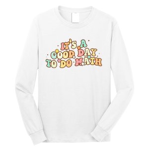 To School Its A Good Day To Do Math Teachers Women Long Sleeve Shirt