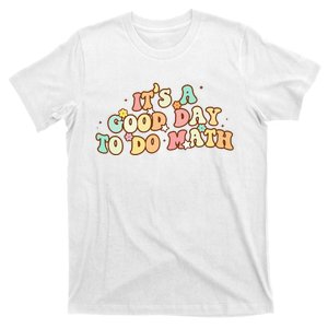 To School Its A Good Day To Do Math Teachers Women T-Shirt