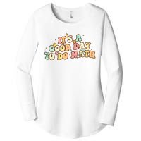 To School Its A Good Day To Do Math Teachers Women Women's Perfect Tri Tunic Long Sleeve Shirt