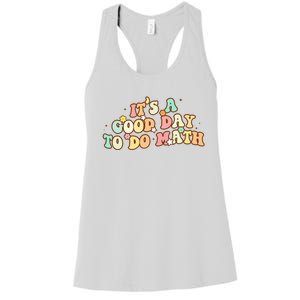 To School Its A Good Day To Do Math Teachers Women Women's Racerback Tank