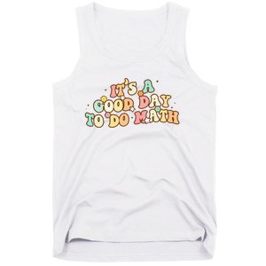 To School Its A Good Day To Do Math Teachers Women Tank Top