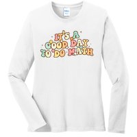 To School Its A Good Day To Do Math Teachers Women Ladies Long Sleeve Shirt