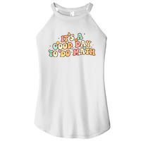 To School Its A Good Day To Do Math Teachers Women Women's Perfect Tri Rocker Tank