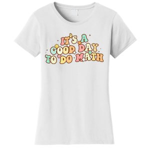 To School Its A Good Day To Do Math Teachers Women Women's T-Shirt