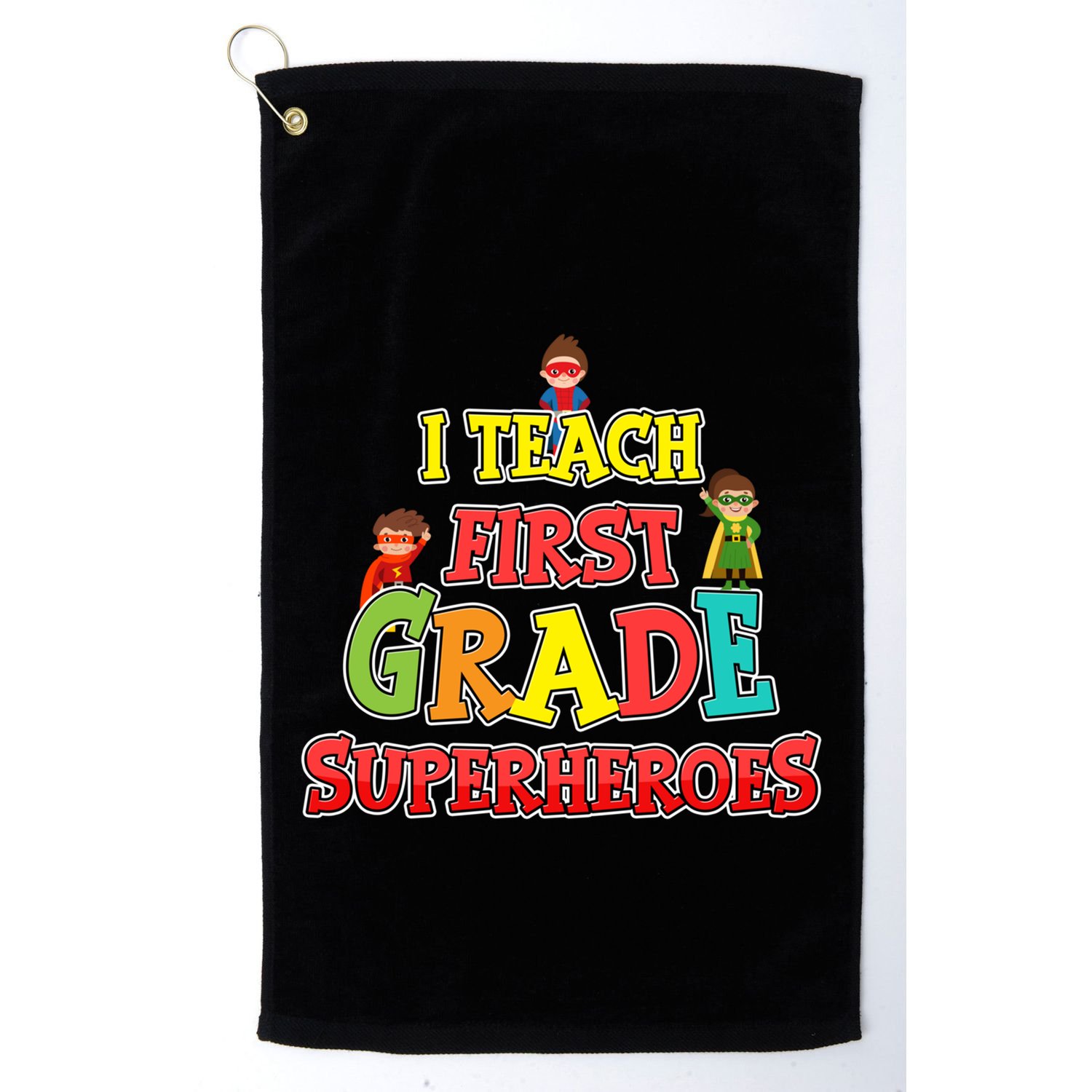 Teacher Superhero I Teach First Grade Superheroes Gift Golf Towel