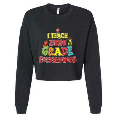 Teacher Superhero I Teach First Grade Superheroes Gift Cropped Pullover Crew